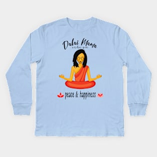 Dalai Mama wishes you Peace and Happiness Kids Long Sleeve T-Shirt